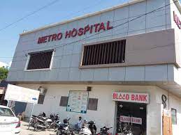 Metro Hospital And Trauma Centre